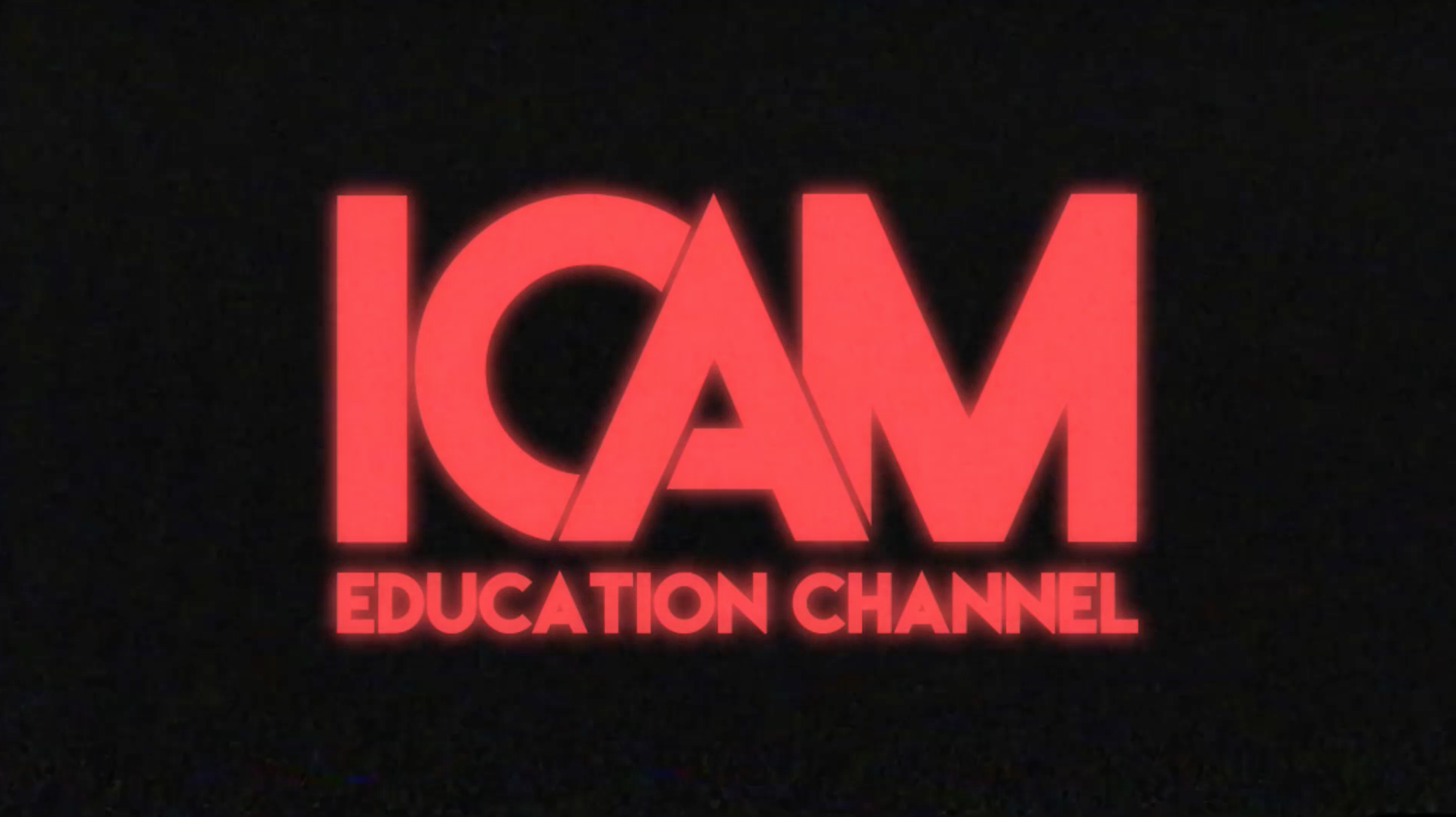 Education Channel ICAM Ipswich